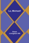 Image for Lo, Michael!