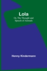 Image for Lola; Or, The Thought and Speech of Animals