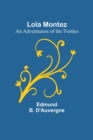 Image for Lola Montez : An Adventuress of the &#39;Forties