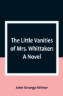 Image for The Little Vanities of Mrs. Whittaker