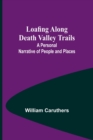 Image for Loafing Along Death Valley Trails