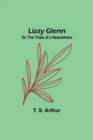 Image for Lizzy Glenn; Or, The Trials of a Seamstress