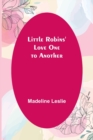 Image for Little Robins&#39; Love One to Another