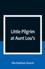 Image for Little Pilgrim at Aunt Lou&#39;s