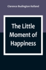 Image for The Little Moment of Happiness