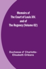 Image for Memoirs of the Court of Louis XIV. and of the Regency (Volume 02)