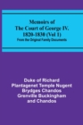 Image for Memoirs of the Court of George IV. 1820-1830 (Vol 1); From the Original Family Documents