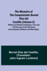 Image for The Memoirs of the Conquistador Bernal Diaz del Castillo (Volume 2); Written by Himself Containing a True and Full Account of the Discovery and Conquest of Mexico and New Spain.