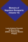 Image for Memoirs of Napoleon Bonaparte (Volume 10)