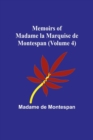 Image for Memoirs of Madame la Marquise de Montespan (Volume 4)