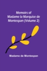 Image for Memoirs of Madame la Marquise de Montespan (Volume 2)