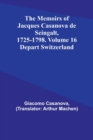 Image for The Memoirs of Jacques Casanova de Seingalt, 1725-1798. Volume 16