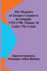 Image for The Memoirs of Jacques Casanova de Seingalt, 1725-1798. Volume 10