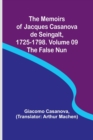 Image for The Memoirs of Jacques Casanova de Seingalt, 1725-1798. Volume 09