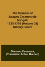 Image for The Memoirs of Jacques Casanova de Seingalt, 1725-1798 (Volume 03)
