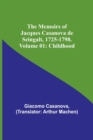 Image for The Memoirs of Jacques Casanova de Seingalt, 1725-1798. Volume 01