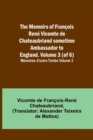 Image for The Memoirs of Francois Rene Vicomte de Chateaubriand sometime Ambassador to England. volume 3 (of 6); Memoires d&#39;outre-tombe volume 3