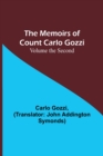Image for The Memoirs of Count Carlo Gozzi; Volume the Second