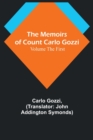Image for The Memoirs of Count Carlo Gozzi; Volume the First