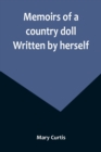 Image for Memoirs of a country doll. Written by herself