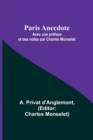 Image for Paris Anecdote; Avec une preface et des notes par Charles Monselet