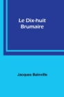 Image for Le Dix-huit Brumaire
