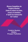 Image for OEuvres Completes de Frederic Bastiat, (tome 6) mises en ordre, revues et annotees d&#39;apres les manuscrits de l&#39;auteur