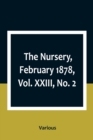 Image for The Nursery, February 1878, Vol. XXIII, No. 2