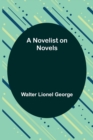 Image for A Novelist on Novels