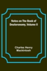 Image for Notes on the Book of Deuteronomy, Volume II