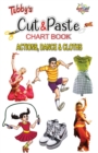 Image for Tubbys Cut &amp; Paste Chart Book Action, Dance &amp; Cloths