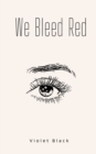 Image for We Bleed Red