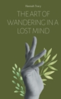 Image for The Art of Wandering in a Lost Mind