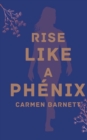Image for Rise Like A Phoenix