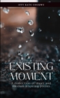 Image for Existing Moment