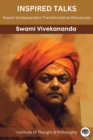 Image for Inspired Talks : Swami Vivekananda&#39;s Transformative Discourses (by ITP Press)