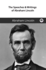Image for The Speeches &amp; Writings of Abraham Lincoln : A Boxed Set