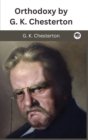 Image for Orthodoxy by G. K. Chesterton