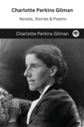 Image for Charlotte Perkins Gilman : Novels, Stories &amp; Poems