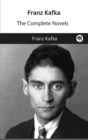 Image for Franz Kafka : The Complete Novels