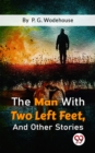 Image for Man With Two Left Feet, And Other Stories