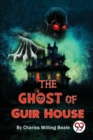 Image for The Ghost Of Guir House