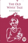 Image for The Old Wives&#39; Tale