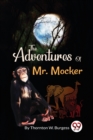 Image for The Adventures Of Mr. Mocker