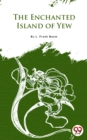 Image for Enchanted Island Of Yew