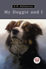 Image for My Doggie and I