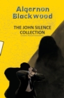 Image for The John Silence Collection
