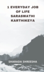Image for 1 everyday job of life saraswathi karthikeya