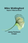 Image for Miles Wallingford; Sequel to &quot;Afloat and Ashore&quot;