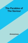 Image for The Parables of the Saviour